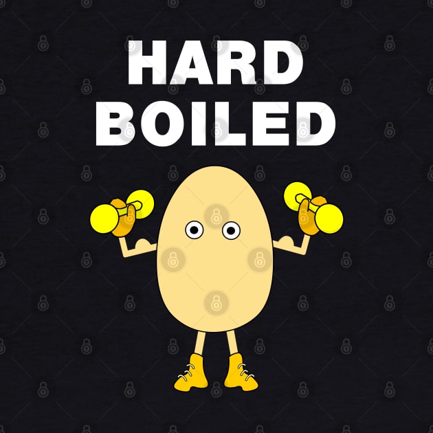 Hard Boiled Funny Cook and Body Builder White Text by Barthol Graphics